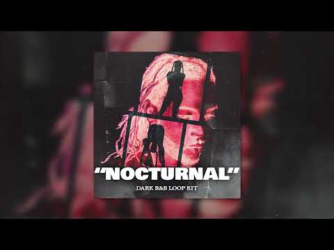 (FREE) Dark RnB Loop Kit "Nocturnal" PND Sample Pack (6lack, 4Batz, PartyNextDoor, Drake R&B Loops)
