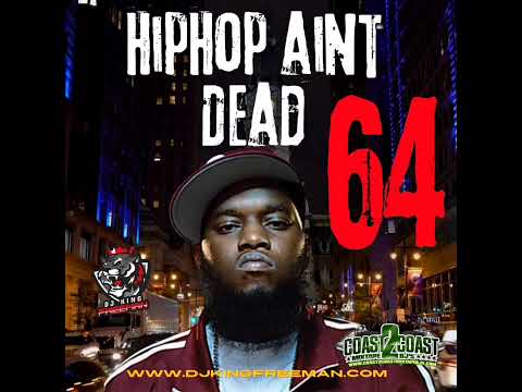 HipHop Ain't Dead 64 - Freeway Cassidy Benny The Butcher Wutang Jadakiss 38 Spesh Tee Grizzley BSF