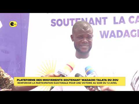 Plateforme des mouvements soutenant WADAGNI-TALATA du zou