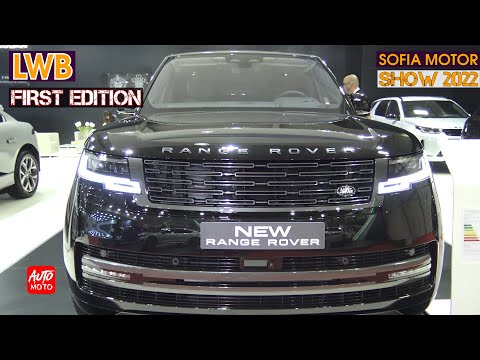 NEW Range Rover LWB First Edition 2022 - Exterior And Interior - Sofia Motor Show 2022