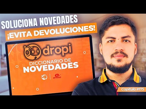 Novedades en Dropi: Cómo Solucionarlas y Evitar Devoluciones