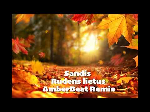 Sandis Abakoks - Rudens Lietus (AmberBeat Remix)
