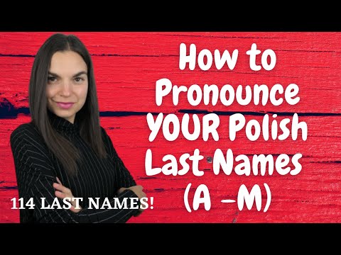 How to pronounce Polish Last Names A - M (Part 2)