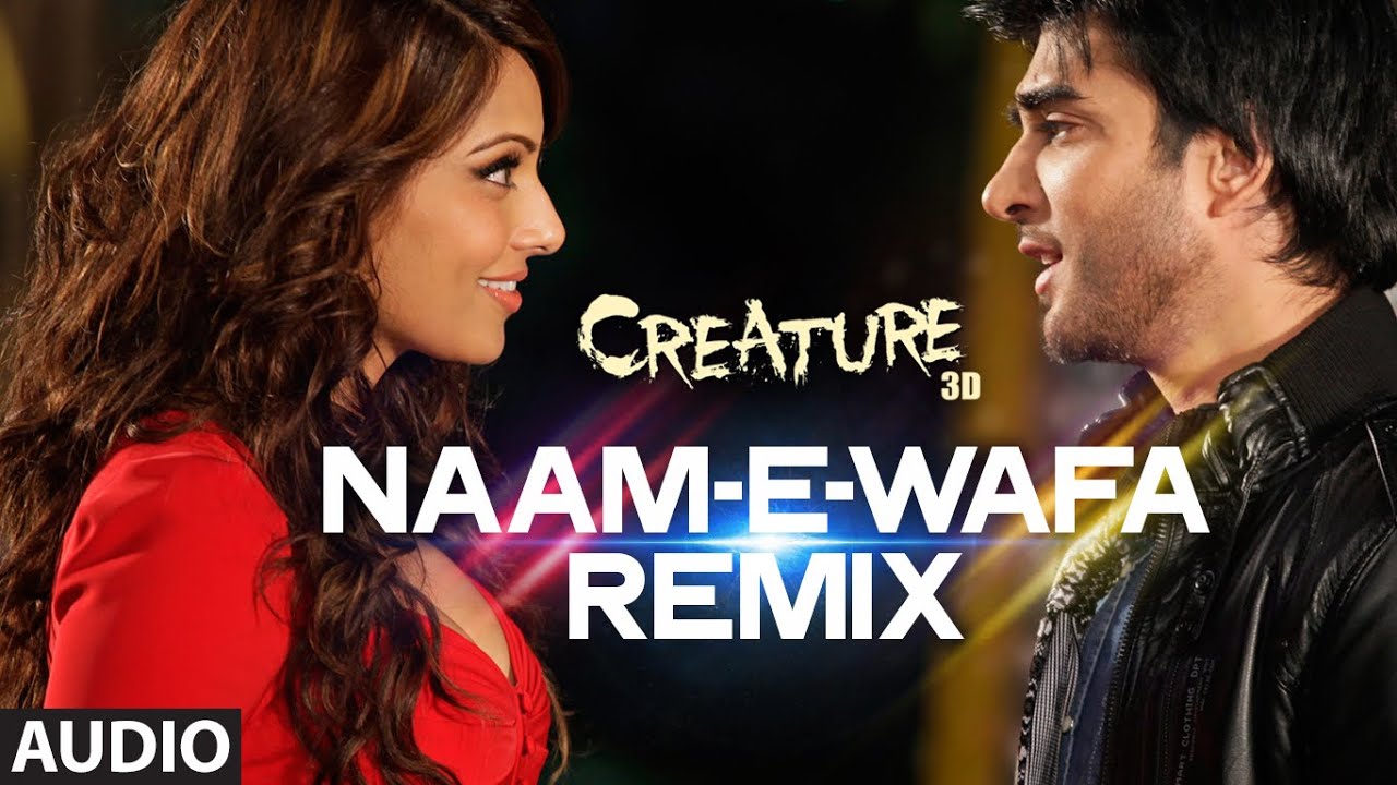 Naam E Wafa (Remix) Lyrics | Creature 3D | Tulsi Kumar, Farhan Saeed | Mithoon