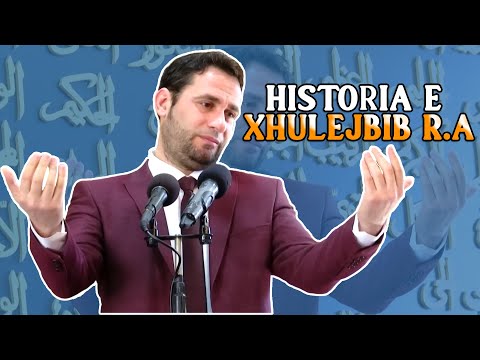 Historia e Xhulejbib r.a. Djaloshi i varfer qe nuk e donte njeri tjeter pervec Profetit Muhamed a.s.