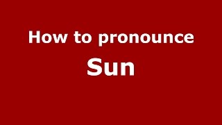 How to pronounce Sun
