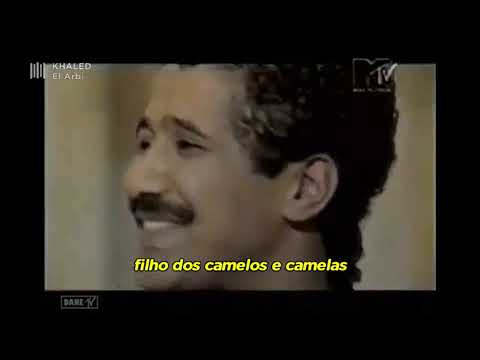 Khaled - El Arbi - 1992 (Tradução Legenda)