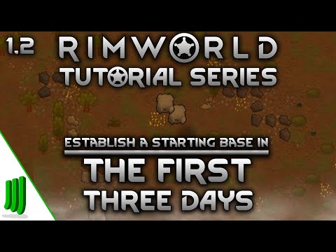 1.2 Tutorial Series | The First Three Days | Rimworld 2020