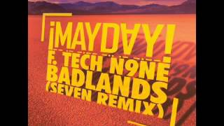 ¡MAYDAY! - Badlands (Feat. Tech N9ne) (Seven Remix)