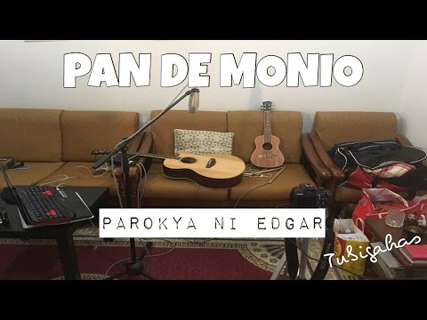 Pan De Monio - Parokya ni Edgar