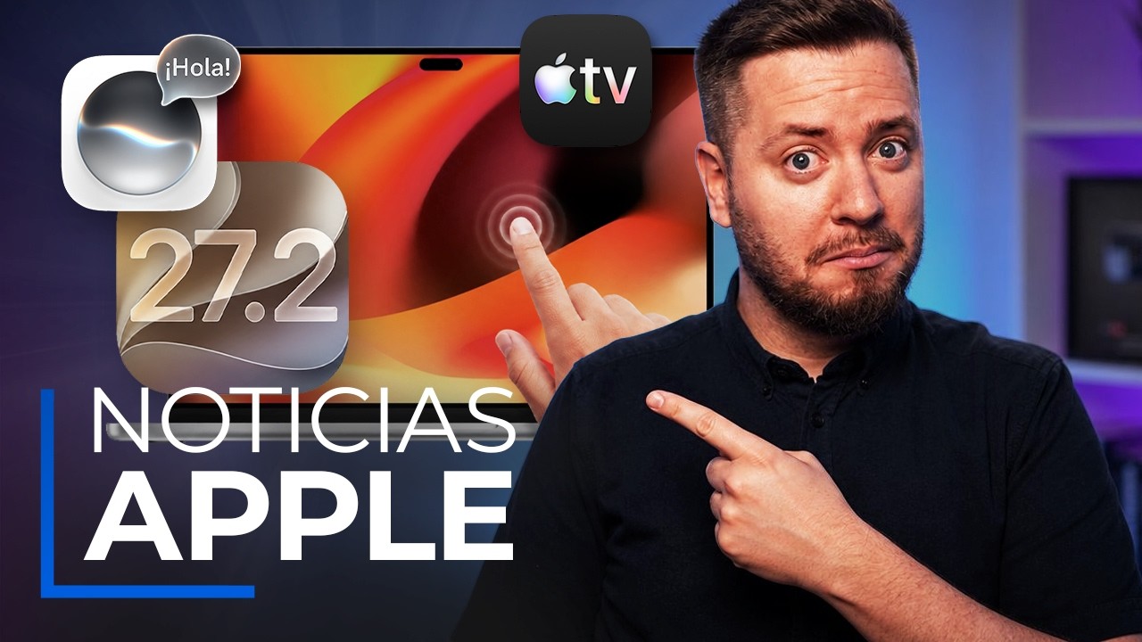 iOS 27.2 por sorpresa, Apple cobrará por MÁS IA, MacBook Pro OLED y más noticias Apple
