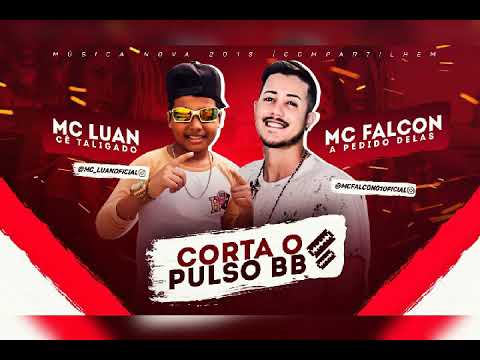 MC Luan Cê & MC Falcon A Pedido Delas