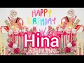 Happy Birthday Hina Video HBD Song Happy B Day WhatsApp Status