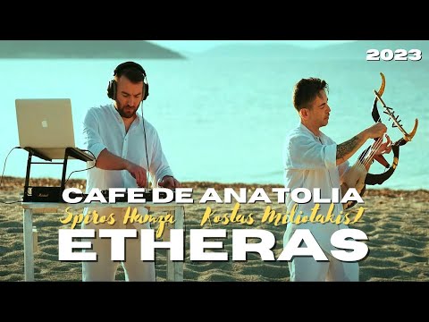 Kostas Miliotakis, Spiros Hamza - Etheras (Cafe De Anatolia) PREMIERE 2023