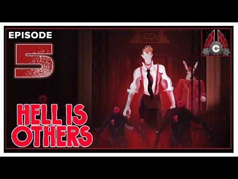 CohhCarnage Plays Hell Is Others - Episode 5