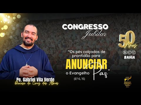 CONGRESSO  JUBILAR 50 ANOS RCC BAHIA