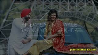 Koi nhi vekhda song deep karan whatsapp status for boys (2018)