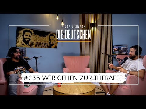 Wir gehen zur Therapie | #235 Nizar & Shayan Podcast