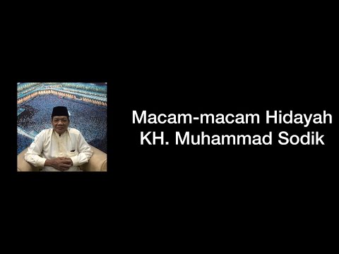 MACAM-MACAM HIDAYAH; Hidayah Irsyad, Part 2, KH. Muhammad Sodik