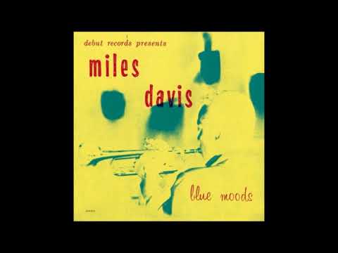 Miles Davis -  Blue Moods ( Full Album )