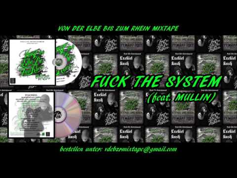 08. Fuck the System (feat. Mullin) - FREE VERSION - Von der Elbe bis zum Rhein Mixtape