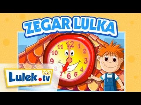 Zegar Lulka I Rymowanki dla dzieci I Lulek.tv