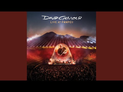 Comfortably Numb [Live at Pompeii 2016]