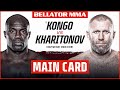 Main Card | Bellator 265: Kongo vs.  Kharitonov