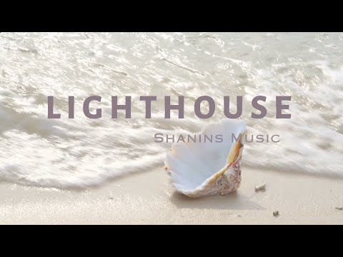 Lighthouse - Shanins Music