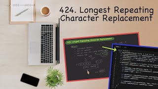 YouTube video '5. Sliding Window | Leetcode | 424 | Longest Repeating Character Replacement'