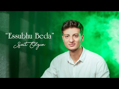 Essubhu Beda - Sait Olgun