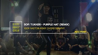Download lagu Purple Hat -  Sofi Tukker | Igor Nastoburskiy Choreography | Ural Dance Center mp3