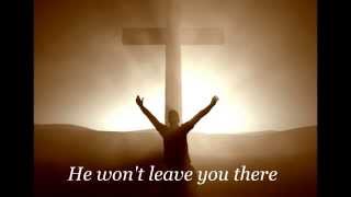 Jason Crabb - He Won't Leave You There