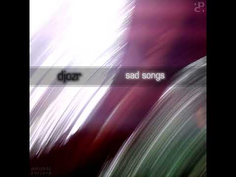 djozr - sad songs (full album 2010)