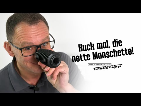 trabantwelt.de #Trabitipp Folge 101 – So eine nette Lenkgetriebe-Manschette!