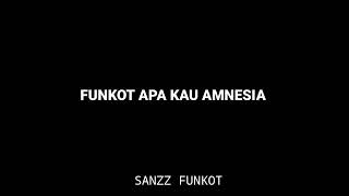 Download lagu DJ FUNKOT APA KAU AMNESIA VIRAL TIKTOK mp3 Download lagu DJ FUNKOT APA KAU AMNESIA VIRAL TIKTOK mp3
