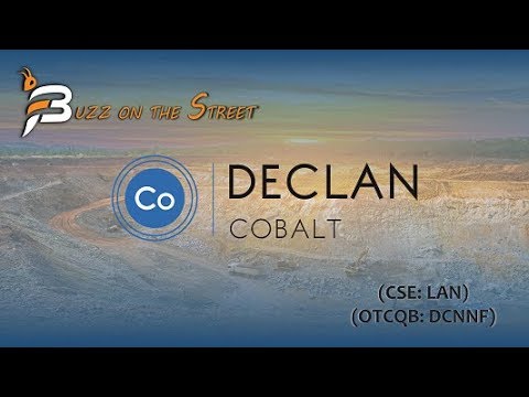 The Latest “Buzz on the Street” Show: Featuring Declan Cobalt Inc. (OTCQB: DCNNF) (CSE: LAN) News