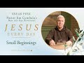 Daily Devotional | Small Beginnings | Zechariah 4:10 | Pastor Jim Cymbala
