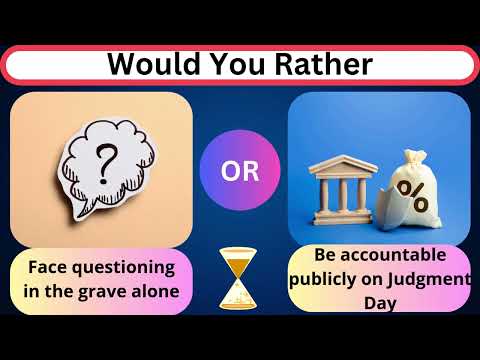 Would You Rather: Islamic Dilemmas by Mindful Believer