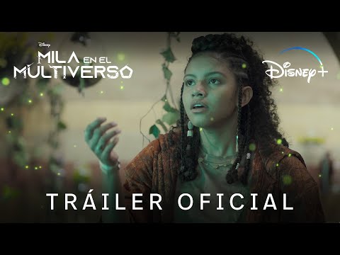 Tráiler Mila en el multiverso