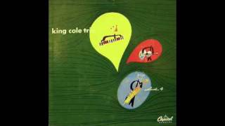 The King Cole Trio - I Used To Love You
