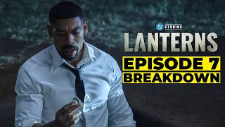 LANTERNS | EPISODE 7 - BREAKDOWN DETAIL & EASTER EGGS
