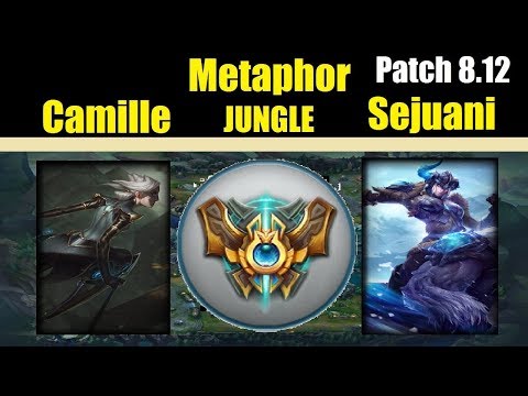 Metaphor | CAMILLE vs SEJUANI | CAMILLE Jungle | Challenger Gameplay | Patch 8.12