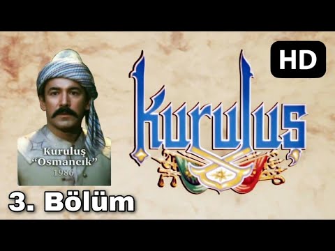 Kuruluş 'Osmancık' 3. Bölüm (Restorasyonlu) - FULL HD (1987)