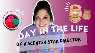 Day In The Life of a Scentsy Star Director - How I Work My Business Consistently and Grow