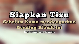Download lagu Gending Jawa Ketawang Lara Nangis Laras Slendro Pathet Sanga mp3