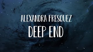 Alexandra Fresquez - Deep End