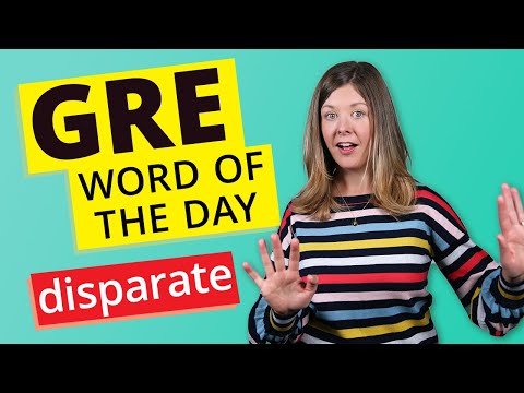 GRE Vocab Word of the Day: Disparate | GRE Vocabulary