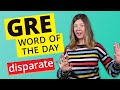 GRE Vocab Word of the Day: Disparate | GRE Vocabulary