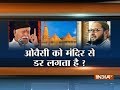 Asaduddin Owaisi: With what authority is Mohan Bhagwat saying he will build temple in Ayodhya